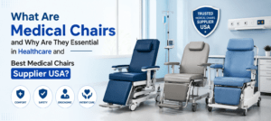 Medical Chairs Supplier